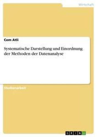 Systematische Darstellung und Einordnung der Methoden der Datenanalyse