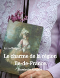 Le charme de la région