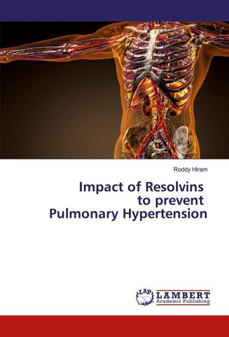 Impact of Resolvins to prevent Pulmonary Hypertension