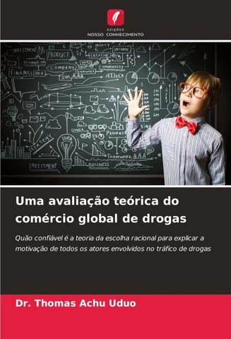 Uma avaliação teórica do comércio global de drogas