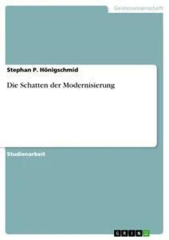 Die Schatten der Modernisierung