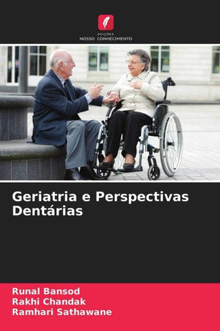Geriatria e Perspectivas Dentárias