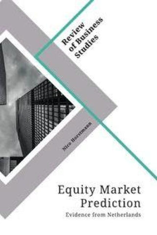 Equity Market Prediction. Evidence from Netherlands