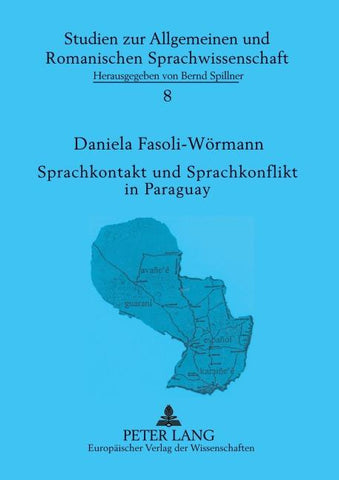 Sprachkontakt und Sprachkonflikt in Paraguay