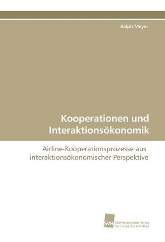 Kooperationen und Interaktionsökonomik