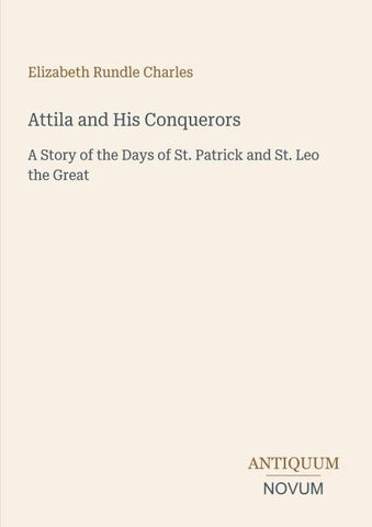 Attila and His Conquerors