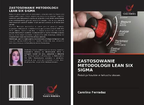 ZASTOSOWANIE METODOLOGII LEAN SIX SIGMA