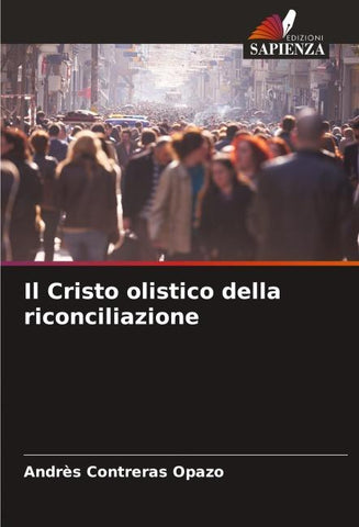 Il Cristo olistico della riconciliazione