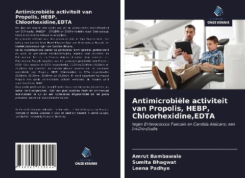 Antimicrobiële activiteit van Propolis, HEBP, Chloorhexidine,EDTA