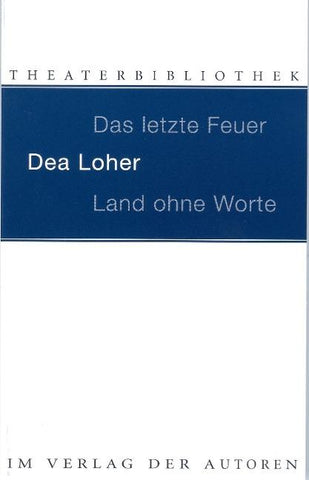 Das letzte Feuer. Land ohne Worte