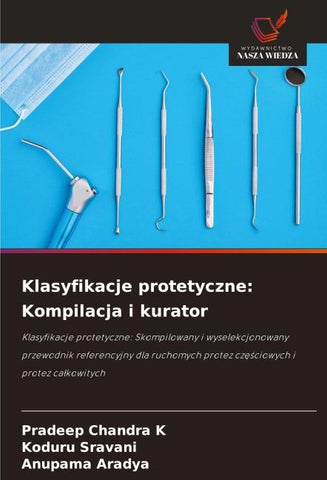 Klasyfikacje protetyczne: Kompilacja i kurator