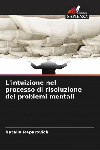 L'intuizione nel processo di risoluzione dei problemi mentali