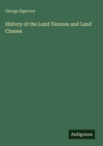History of the Land Tenures and Land Classes