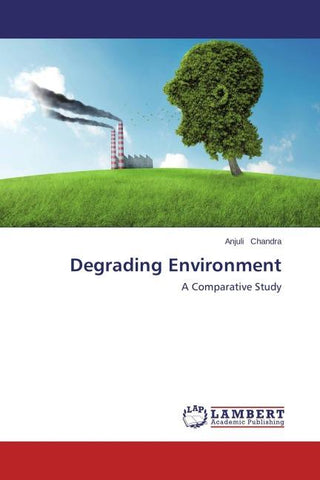 Degrading Environment