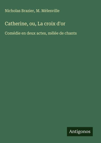 Catherine, ou, La croix d'or
