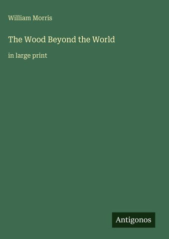 The Wood Beyond the World