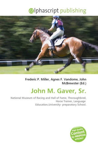 John M. Gaver, Sr.