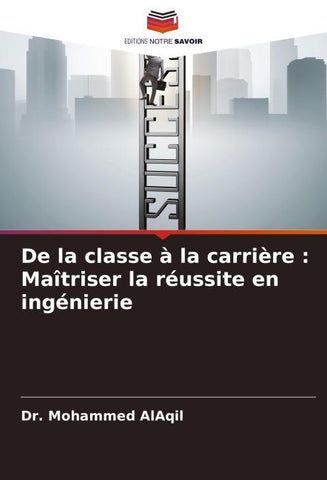 De la classe à la carrière : Maîtriser la réussite en ingénierie