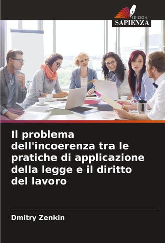 Il problema dell'incoerenza tra le pratiche di applicazione della legge e il diritto del lavoro