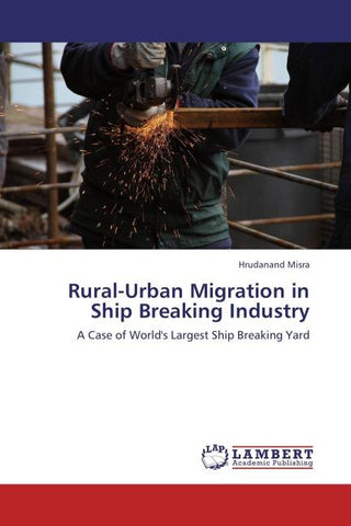 Rural-Urban Migration in Ship Breaking Industry