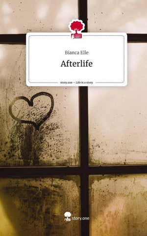 Afterlife. Life is a Story - story.one