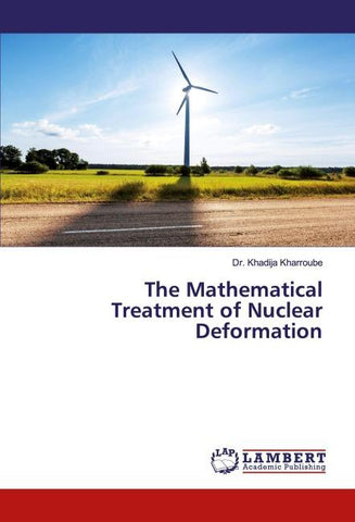 The Mathematical Treatment of Nuclear Deformation