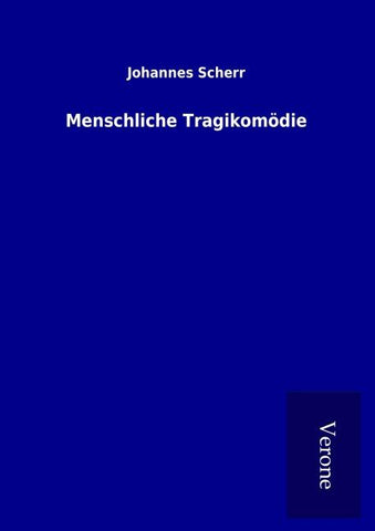 Menschliche Tragikomödie
