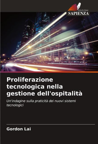 Proliferazione tecnologica nella gestione dell'ospitalità