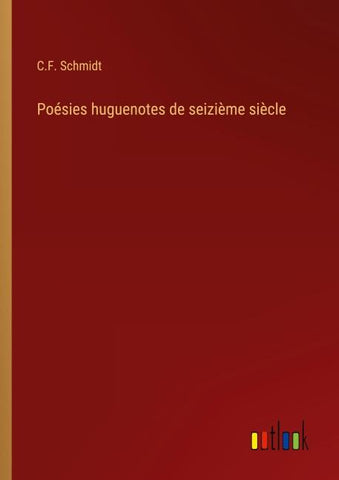 Poésies huguenotes de seizième siècle
