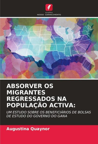 ABSORVER OS MIGRANTES REGRESSADOS NA POPULAÇÃO ACTIVA: