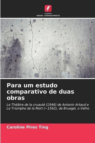 Para um estudo comparativo de duas obras