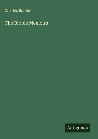 The Bibble Memoirs