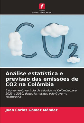 Análise estatística e previsão das emissões de CO2 na Colômbia