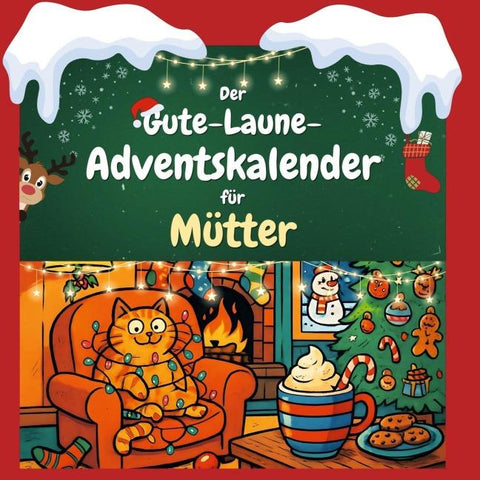 Der Gute-Laune-Adventskalender für Mütter