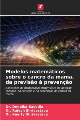 Modelos matemáticos sobre o cancro da mama, da previsão à prevenção