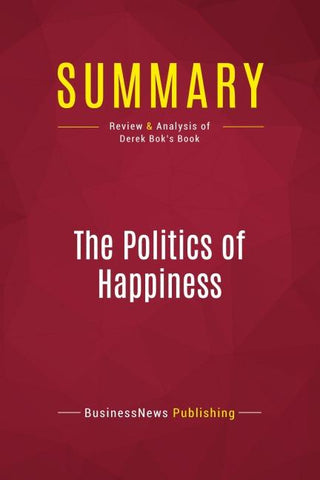 Summary: The Politics of Happiness