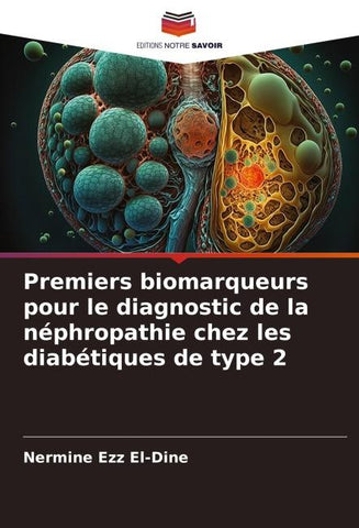 Premiers biomarqueurs pour le diagnostic de la néphropathie chez les diabétiques de type 2