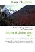 Retreat of Glaciers Since 1850