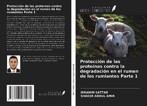 Protección de las proteínas contra la degradación en el rumen de los rumiantes Parte 1