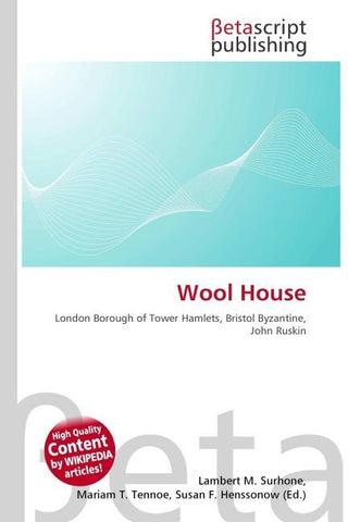 Wool House