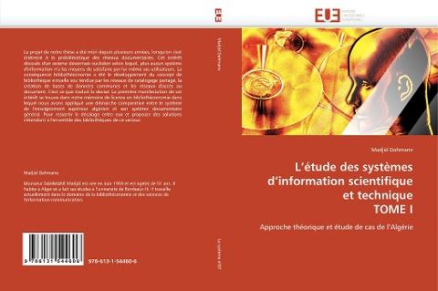 L''étude des systèmes d''information scientifique et technique TOME I