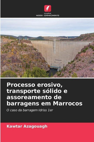 Processo erosivo, transporte sólido e assoreamento de barragens em Marrocos