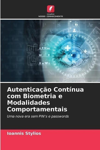 Autenticação Contínua com Biometria e Modalidades Comportamentais