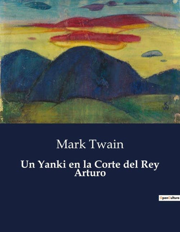 Un Yanki en la Corte del Rey Arturo