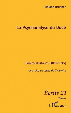 La Psychanalyse du Duce