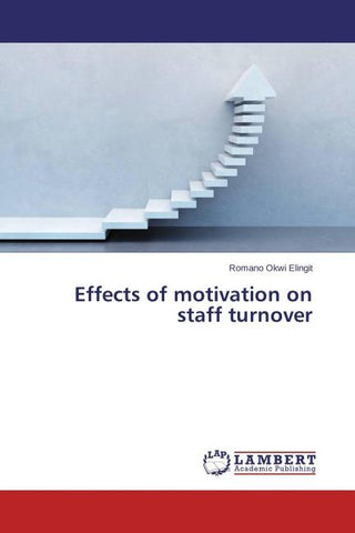 Effects of motivation on staff turnover