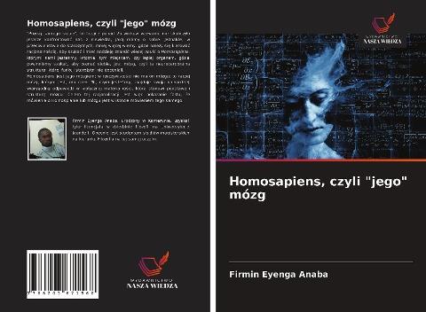 Homosapiens, czyli "jego" mózg