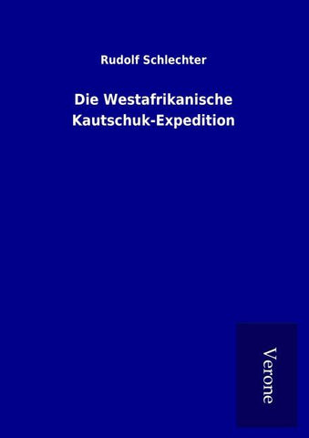 Die Westafrikanische Kautschuk-Expedition