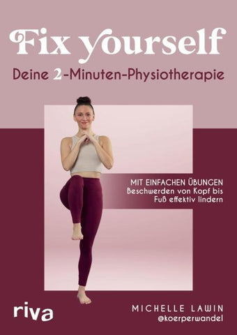 Fix yourself – Deine 2-Minuten-Physiotherapie