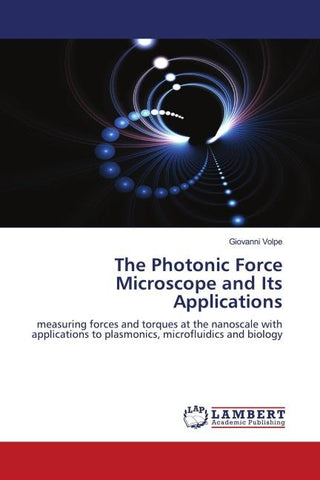 The Photonic Force Microscope and Its Applications